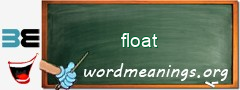 WordMeaning blackboard for float